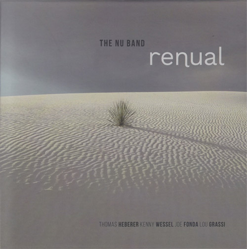 NU Band, The (Wessel / Heberer / Fonda / Grassi): Renual (Not Two)