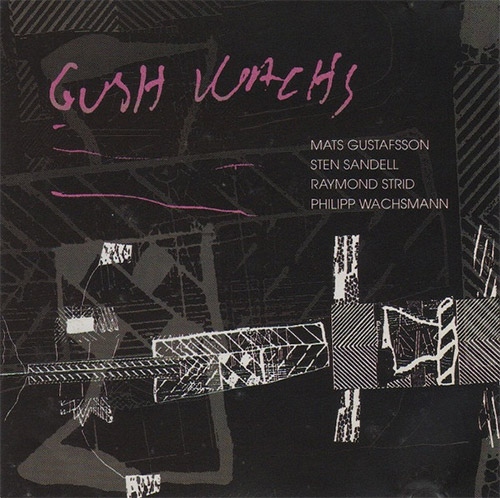 Gush Wachs (Gustafsson / Sandell / Strid / Wachsmann): Gush Wachs (Bead)