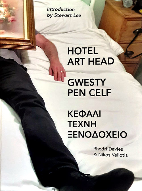 Davies, Rhodri / Nikos Velitotis: Hotel Art Head [BOOK] (gwasg amgen)