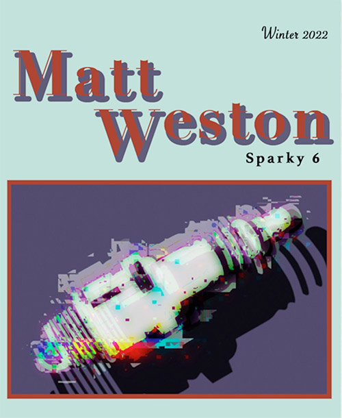 Weston, Matt: Sparky 6 [CASSETTE w/ DOWNLOAD] (7272music)