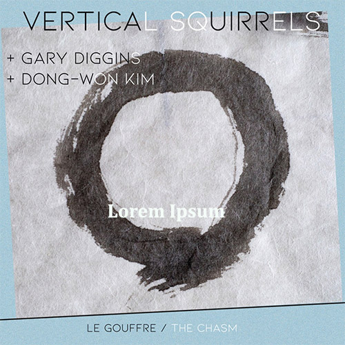 Vertical Squirrels (Daniel Fischlin / Ajay Heble / Lewis Melville / Ted Warren / Dong-Won Kim / Gary (Ambiances Magnetiques)