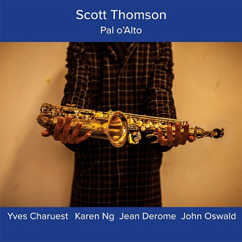 Thomson, Scott (w/ Yves Charuest / Karen Ng / Jean Derome / John Oswald): Pal o'Alto (Ambiances Magnetiques)