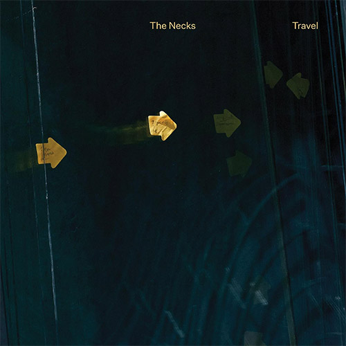 Necks, The: Travel (Northern Spy)