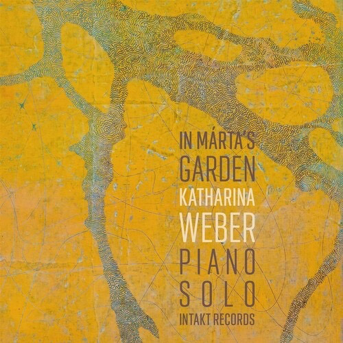 Weber, Katharina: In Marta's Garden (Intakt)