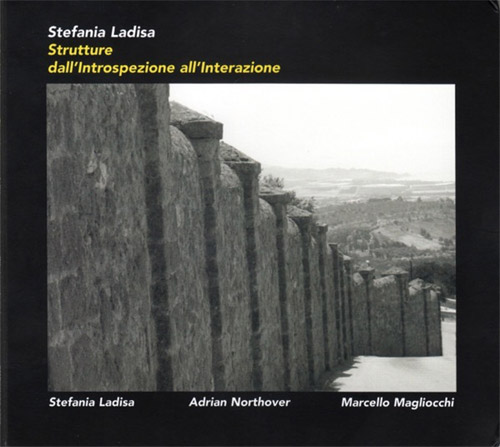 Ladisa, Stefania Strutture (w/ Adrian Northover / Marcello Magliocchi): Dal'Introspezione All'Intera (FMR)