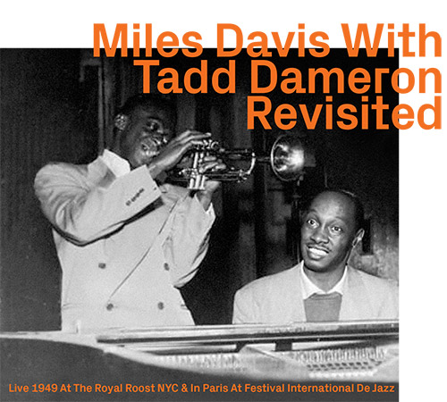 Davis, Miles w/ Tadd Dameron: Revisited (ezz-thetics by Hat Hut Records Ltd)
