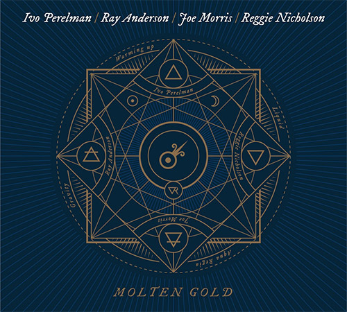 Perelman, Ivo / Ray Anderson / Joe Morris / Reggie Nicholson: Molten Gold [2 CDs] (Listen! Foundation (Fundacja Sluchaj!))