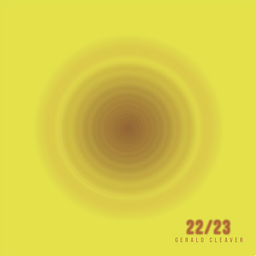 Cleaver, Gerald: 22 / 23 (Positive Elevation / 577 Records)