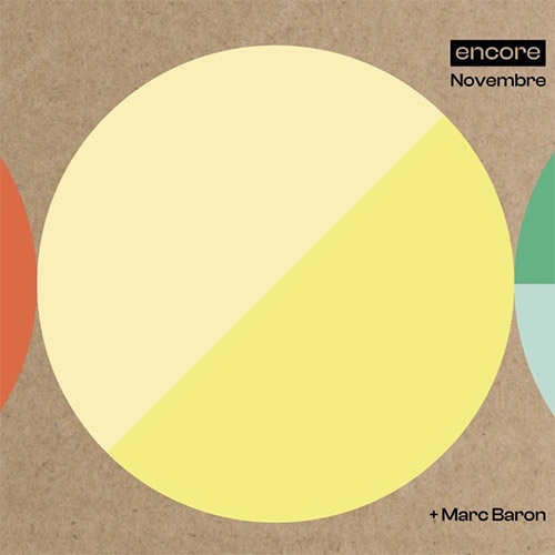Novembre (Hoang / Clerc-Renaud / Darrifourcq) + Marc Baron: Encore [2 CDs] (Umlaut Records)