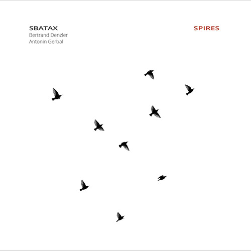 Sbatax (Denzler / Gerbal): Spires (Umlaut Records)