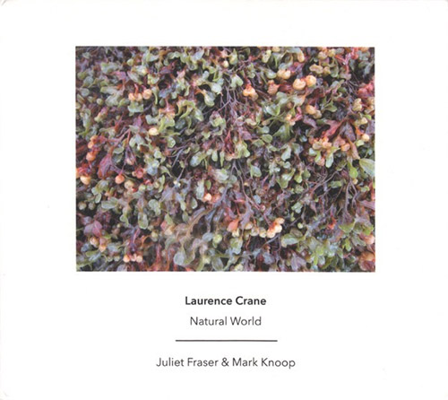 Crane, Laurence : Natural World (Another Timbre)
