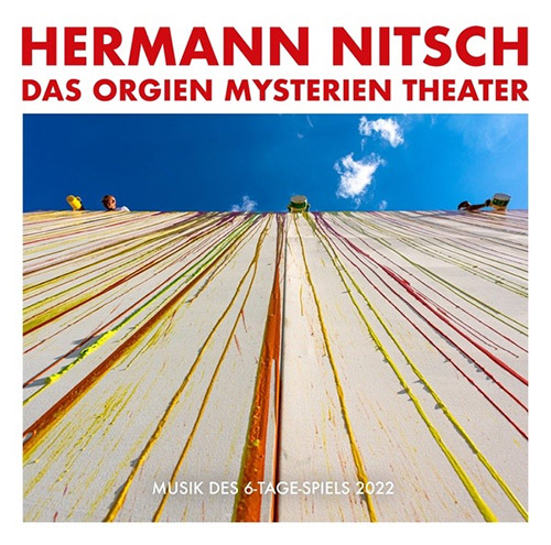 Nitsch, Hermann: Das Orgien Mysterien Theater - Musik des 6 Tage Spiels 2022 [2 CDs] (Trost Records)