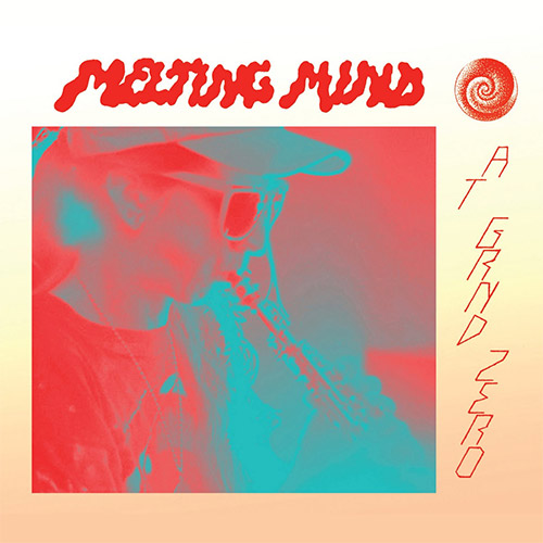 Melting Mind (Genta / Mazzani / Vanzan / Poggi): At Grnd Zero (Relative Pitch)