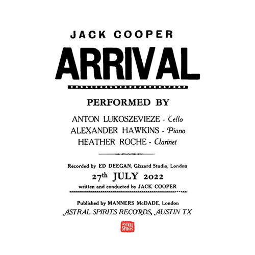 Cooper, Jack (feat. Alexander Hawkins & members of Apartment House: Arrival [CASSETTE + DOWNLOAD] (Astral Spirits)