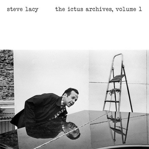 Lacy, Steve: The Ictus Archives, Volume 1 [VINYL] (Ictus)