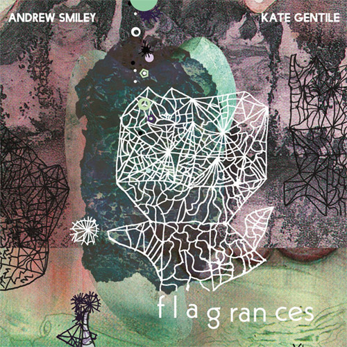 Smiley, Andrew / Kate Gentile: Flagrances (Obliquity)