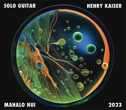 Kaiser, Henry: Mahalo Nui (Metalanguage)