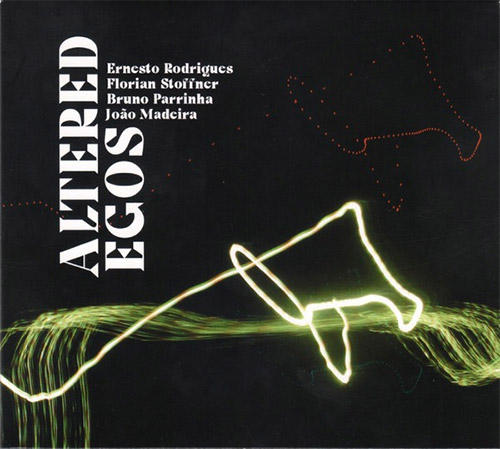 Rodrigues / Stoffner / Parrinha / Madeira: Altered Egos (Creative Sources)