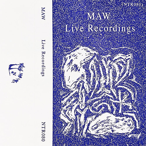 MAW (Meadows / Ackerley / Wallace): Live Recordings [CASSETTE w/ DOWNLOAD] (Notice Recordings)