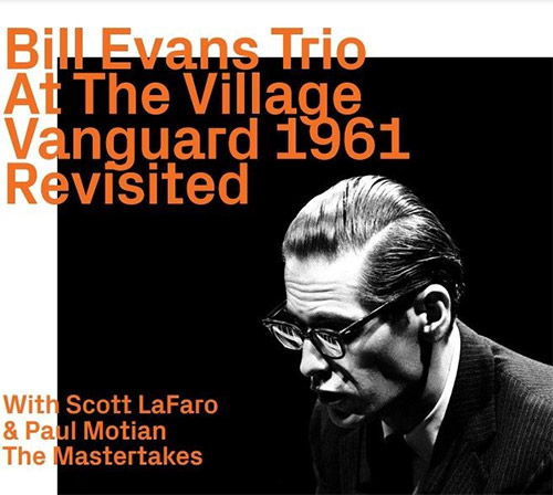 Evans, Bill Trio: At The Village Vanguard 1961, Revisited (ezz-thetics by Hat Hut Records Ltd)