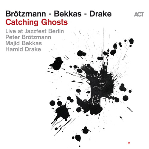 Brotzmann, Peter / Majid Bekkas / Hamid Drake: Catching Ghosts (ACT Music + Vision)