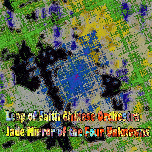 Leap Of Faith Chinese Orchestra: Jade Mirror of the Four Unknowns (Evil Clown)