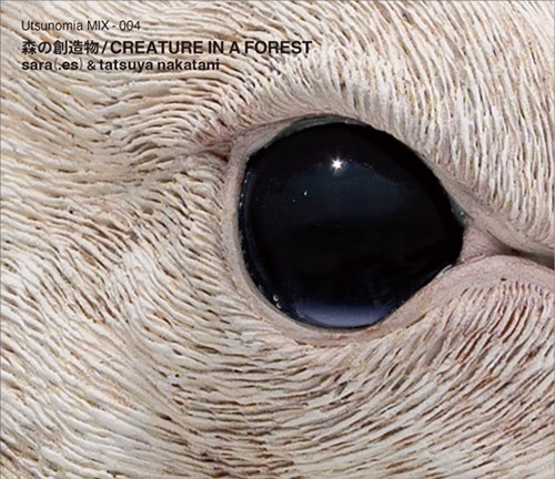 sara (.es) / Tatsuya Nakatani: Creature In A Forest (Nomart Editions)