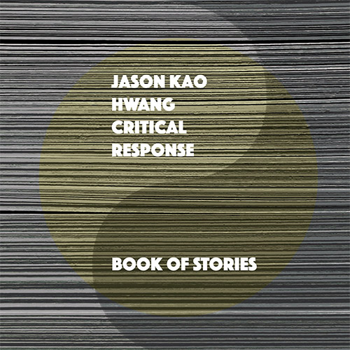 Hwang, Jason Kao Critical Response (w/ Anders Nilsson / Michael T.A. Thompson): Book of Stories (True Sound Recordings)