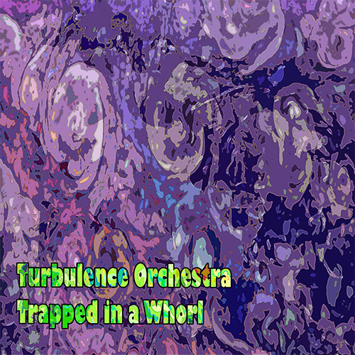 Turbulence Orchestra: Trapped In A Whorl (Evil Clown)