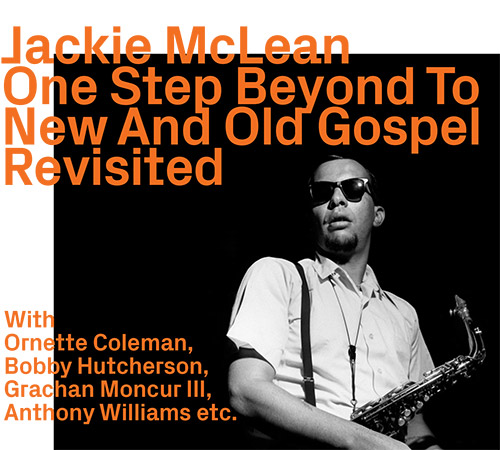 McLean, Jackie: One Step Beyond To New And Old Gospel, Revisited (ezz-thetics by Hat Hut Records Ltd)
