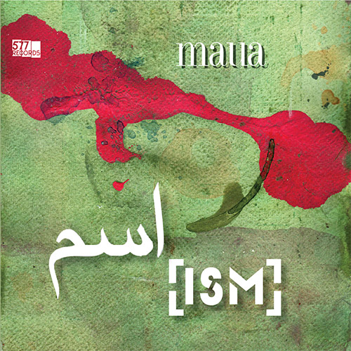 [ism] (Pat Thomas / Joel Grip / Aontonin Gerbal): Maua (577 Records)