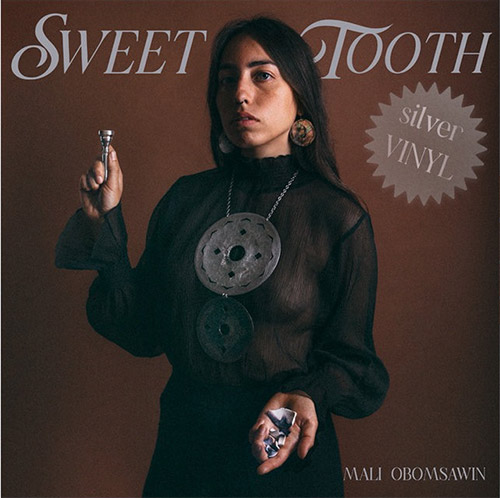 Obomsawin, Mali: Sweet Tooth [VINYL SILVER] (Out Of Your Head Records)