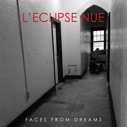 L'eclipse Nue: Faces From Dreams (Love Earth Music)