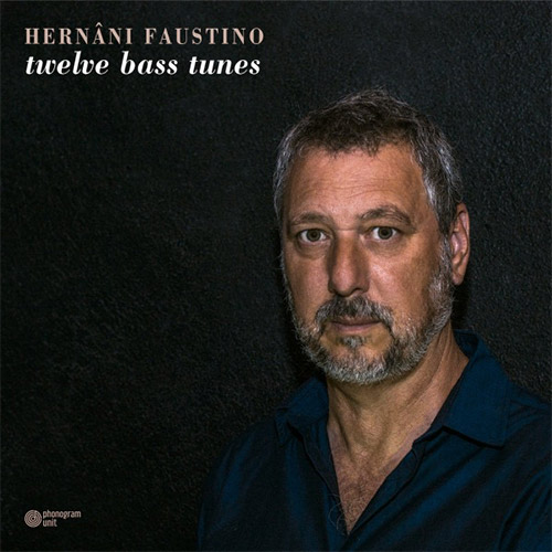 Faustino, Hernani: Twelve Bass Tunes (Phonogram Unit)