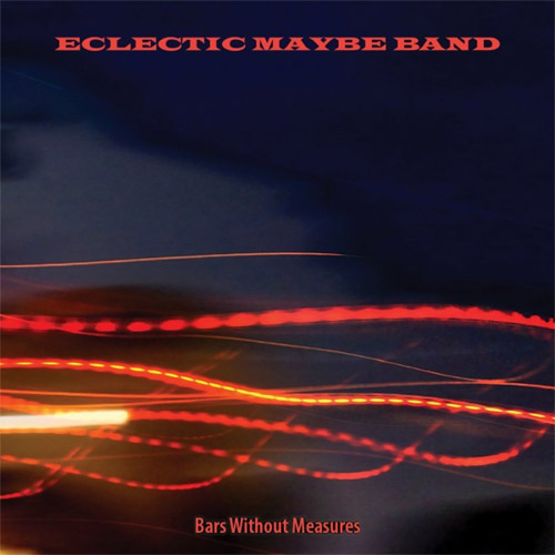 Eclectic Maybe Band: Bars Without Measures (Discus)