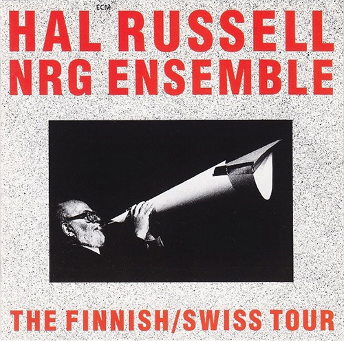 Russell, Hal NRG Ensemble: The Finnish / Swiss Tour (ECM Records)