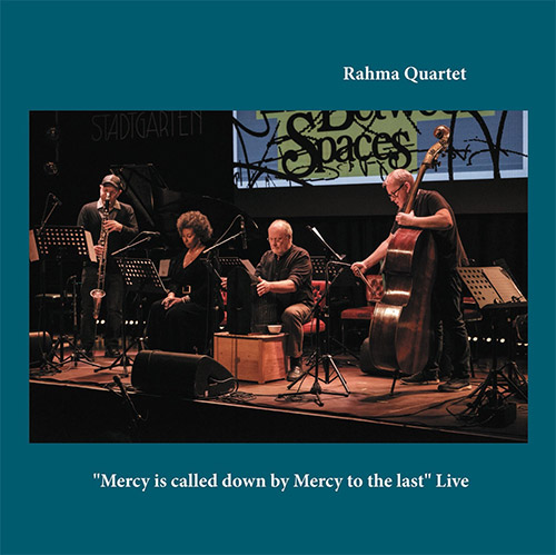 Rahma Quartet (Rasha Ragab / Christoph Nicolaus / Werner Dafeldecker / Lucio Capece) : 