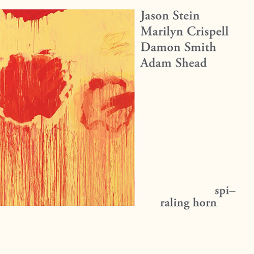 Crispell, Marilyn / Jason Stein / Damon Smith / Adam Shead: Spi-Raling Horn (Balance Point Acoustics)