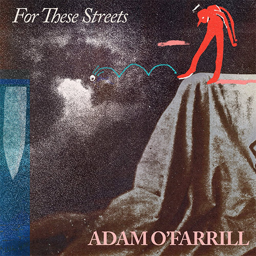 O'Farrill, Adam: For These Streets [VINYL 2 LPs] (Out Of Your Head Records)