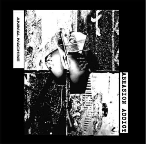 Abrasion Addict / Animal Machine: Split (Love Earth Music)