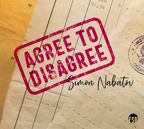 Nabatov, Simon: Agree to Disagree (Listen! Foundation (Fundacja Sluchaj!))