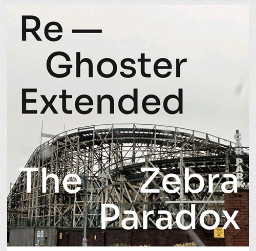 Re-Ghoster Extended: The Zebra Paradox [VINYL] (Konnekt)