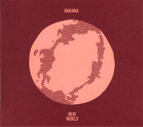 Nakama (Holm / Roysum / Tanaka / Wildhagen /  Svendsen): New World (Nakama Records)