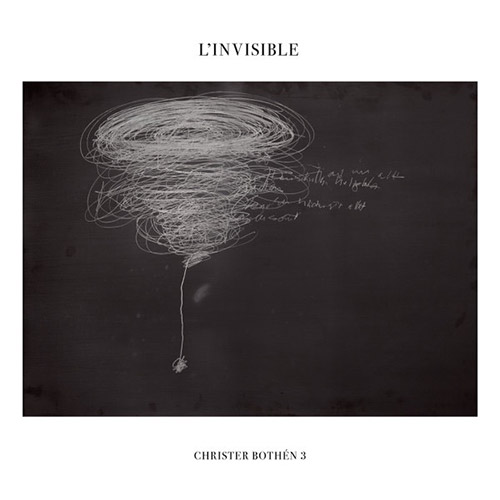 Bothen, Christer 3: L'INVISIBLE [VINYL] (thanatosis produktion)