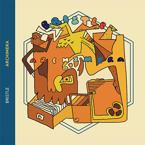 Bristle (McKean / Wright / Campbell / Mezzacappa): Archimera (Queen Bee Records)