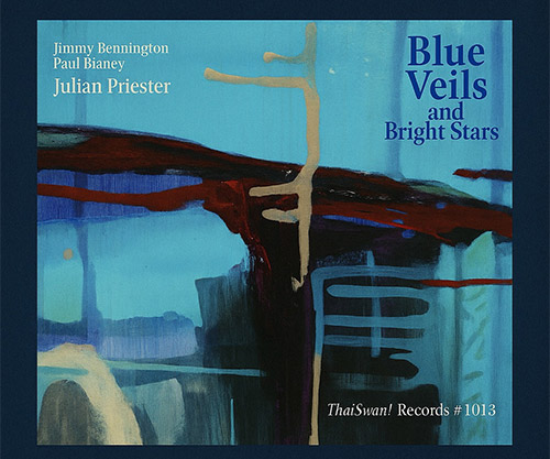 Bennington, Jimmy / Paul Blaney / Julian Prister: Blue Veils And Bright Stars (ThatSwan!)