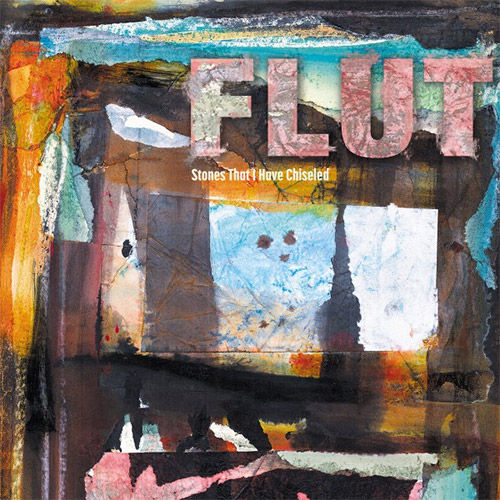 Flut: Stones That I Have Chiseled [VINYL] (Aut)