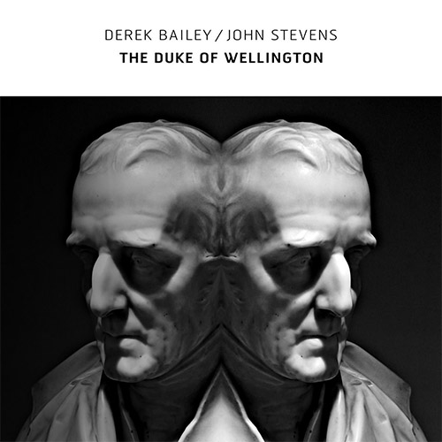 Bailey, Derek / John Stevens: The Duke of Wellington (Confront)