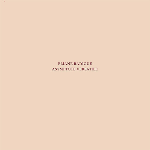 Radigue, Eliane: Asymptote Versatile (1963-64) (Amgen Records)