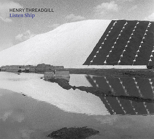 Henry Threadgill: Listen Ship (Pi Recordings)